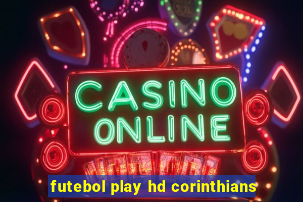 futebol play hd corinthians